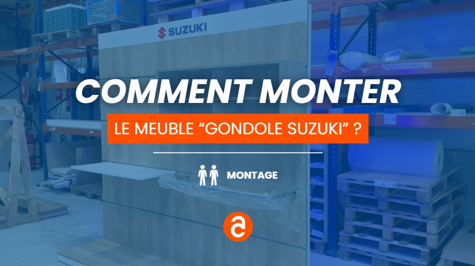 Découvrez la vidéo parfaite pour avoir toutes les clés en mains pour monter la gondole Suzuki